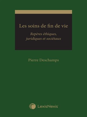 cover image of Les soins de fin de vie : repères éthiques, juridiques et sociétaux